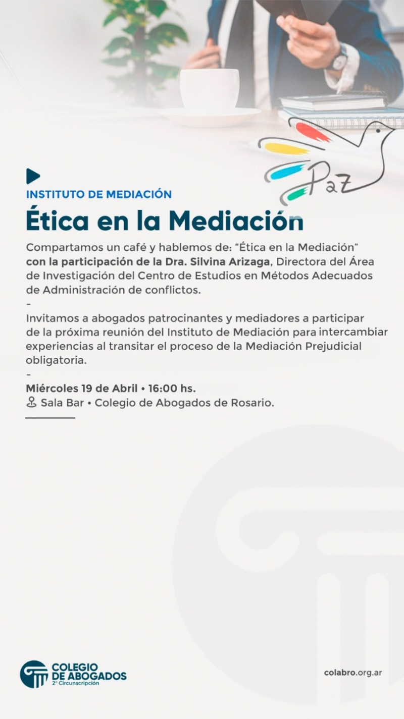 Compartamos un café y hablemos de: Ética en la Mediación - 19/04/2023